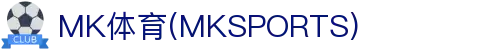 MK体育APP下载入口-中国站直达|mksport正版通道